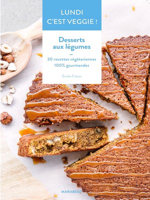 cover image of Lundi c'est veggie ! Desserts aux légumes